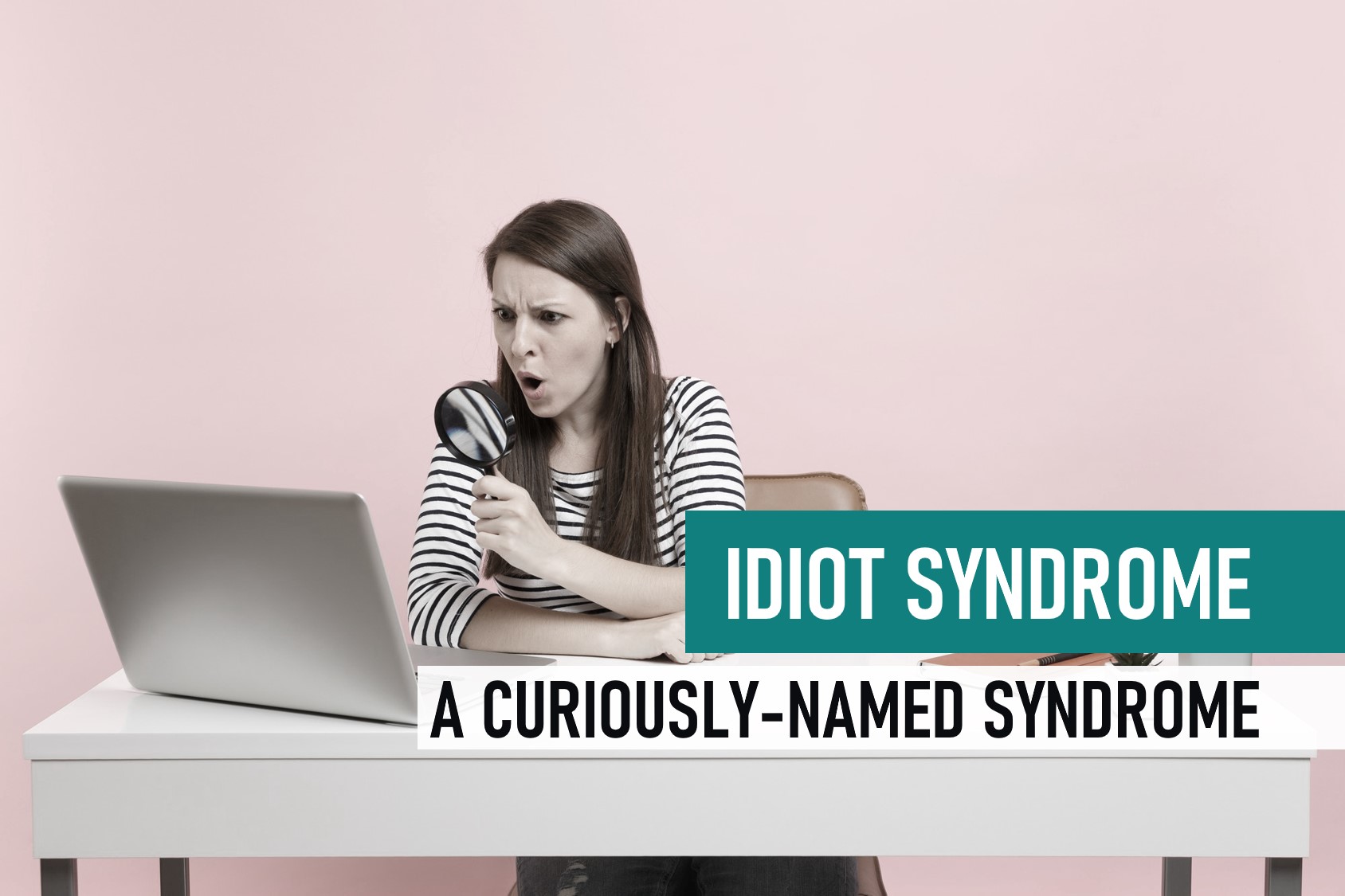 IDIOT_syndrome_banner